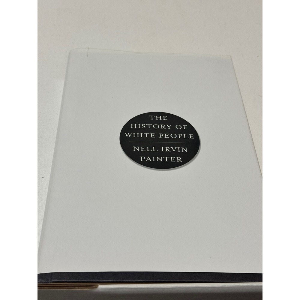 The History of White People by Nell Irvin Painter Hardcover History Sociology
